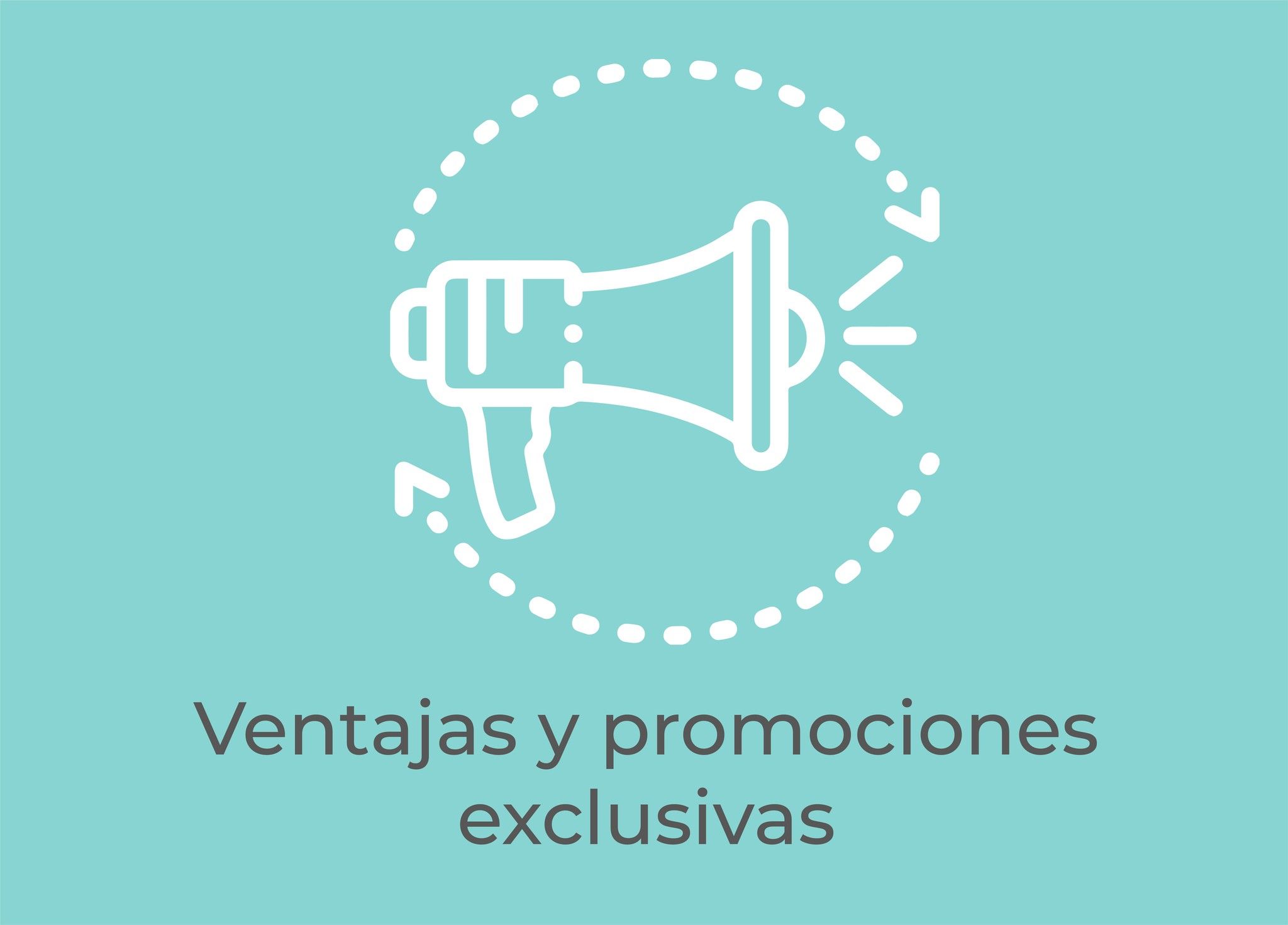 Ventajas y promociones exclusivas